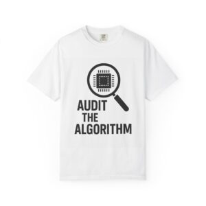 Audit the Algorithm T-Shirt, Funny Tech Shirt, Gift for Programmers, Geeky Tee, Unisex Casual Wear, Computer Science Humor