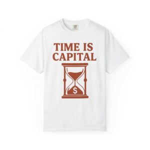 Vintage-Inspired T-Shirt: 'Time is Capital', Unisex Gift, Casual Wear, Unique Graphic Tee, Philosophy Shirt