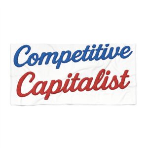 Competitive Capitalist Beach Towel - Perfect for Summer Fun & Beach Days